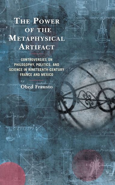 Obed Frausto - Power of the Metaphysical Artifact, Inbunden