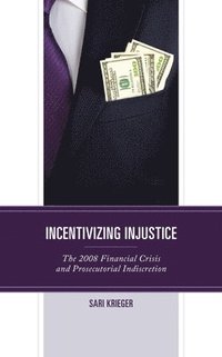 bokomslag Incentivizing Injustice