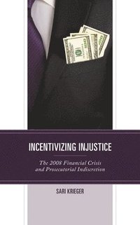 bokomslag Incentivizing Injustice