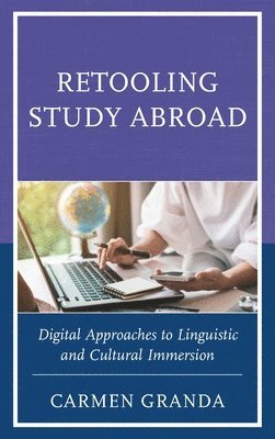 Carmen Granda - Retooling Study Abroad, Inbunden