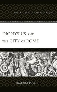 bokomslag Dionysius and the City of Rome