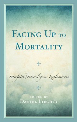 Facing Up to Mortality 1