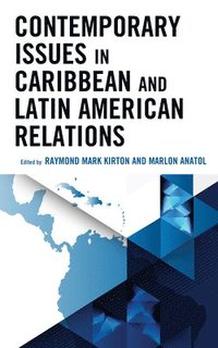 bokomslag Contemporary Issues in Caribbean and Latin American Relations