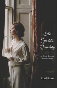 bokomslag The Quartet's Quandary: An Erotic Regency Romance Novel