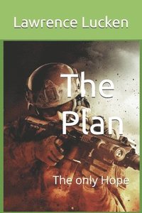 bokomslag The Plan: The Only Hope for the Empire