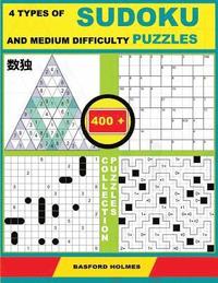 bokomslag 4 Types of Sudoku and Medium Difficulty Puzzles. 400 Collection Puzzles.: Lighthouse Battleship - Yajilin - Calcudoku - Tridoku. Holmes Presents a Sud