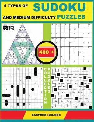 bokomslag 4 Types of Sudoku and Medium Difficulty Puzzles. 400 Collection Puzzles.: Lighthouse Battleship - Yajilin - Calcudoku - Tridoku. Holmes Presents a Sud