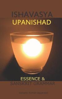 bokomslag Ishavasya Upanishad: Essence and Sanskrit Grammar