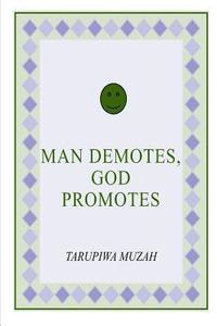bokomslag Man Demotes, God Promotes
