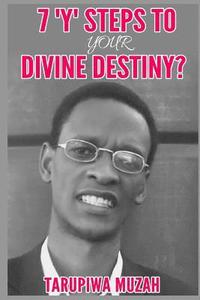 bokomslag 7 'Y' Steps to Your Divine Destiny