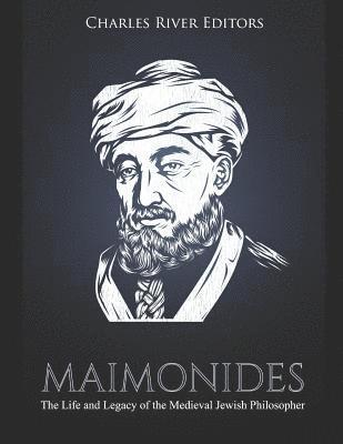 bokomslag Maimonides: The Life and Legacy of the Medieval Jewish Philosopher