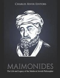 bokomslag Maimonides: The Life and Legacy of the Medieval Jewish Philosopher