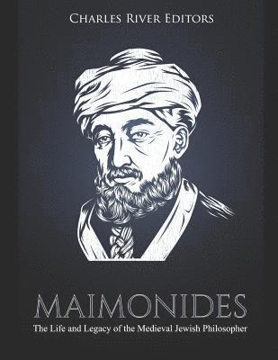 bokomslag Maimonides: The Life and Legacy of the Medieval Jewish Philosopher