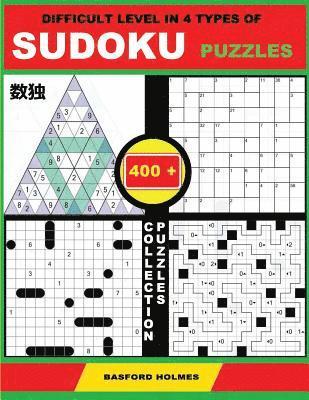 bokomslag Difficult Level in 4 Types of Sudoku Puzzles. 400 Collection Puzzles.: Lighthouse Battleship - Yajilin - Calcudoku - Tridoku. Holmes Presents a Challe