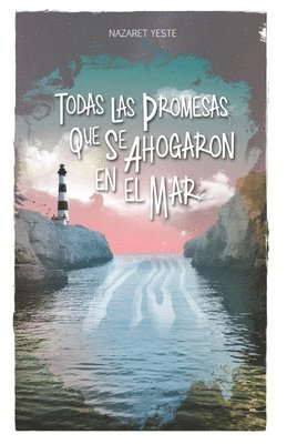 bokomslag Lola: Todas Las Promesas Que Se Ahogaron En El Mar