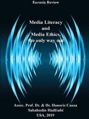 Media Literacy and Media Ethics, the Only Way Out