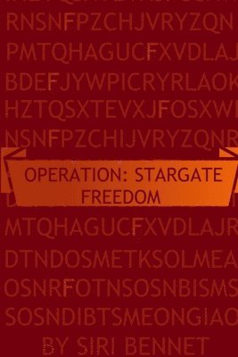 Operation: Stargate Freedom 1