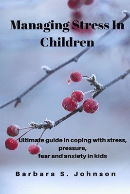 Managing Stress In Children 1