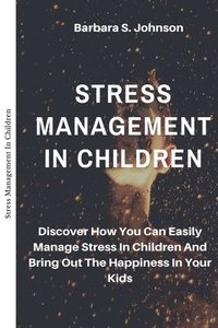 bokomslag Stress Management In Children