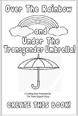 bokomslag Over The Rainbow And Under The Transgender Umbrella