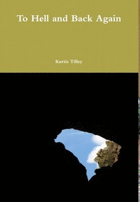 To Hell and Back Again