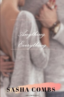 Anything, Everything 1