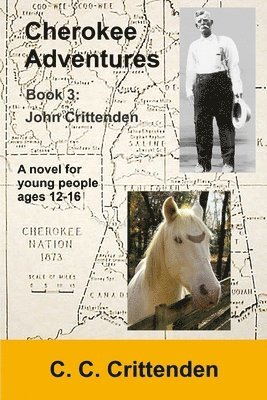 bokomslag Cherokee Adventures-Book 3: John Crittenden