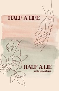 bokomslag Half a Life / Half a Lie