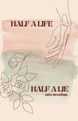 Nathan McCallum - Half a Life / Half a Lie, Häftad