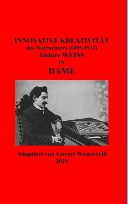Innovative Kreativitt des Weltmeister (1895-1912) Isidore Weiss in Dame. 1