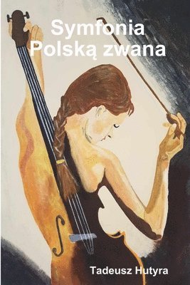 bokomslag Symfonia  Polsk¿ zwana