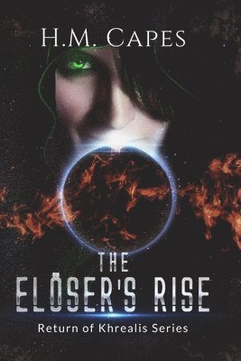 The Elsers Rise: Return of Khrealis Series 1