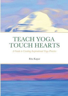 bokomslag Teach Yoga Touch Hearts