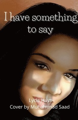 I have something to say