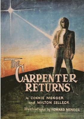 Connie Menger, Milton Selleck - Carpenter Returns, Häftad