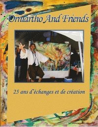 bokomslag Orniartho and Friends (25ans d'changes et de cration