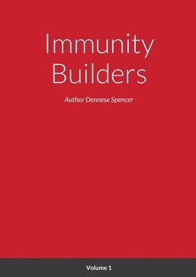 Immunity Builders 1