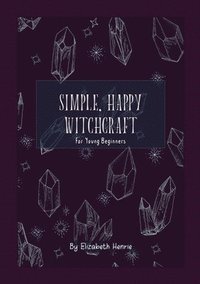 bokomslag Simple, Happy Witchcraft