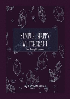 Simple, Happy Witchcraft 1