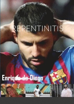 Enrique de Diego - Repentinitis, Häftad