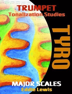 Trumpet Tyro Tonalization Studies 1