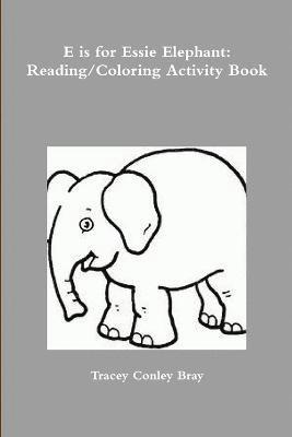 E is for Essie Elephant