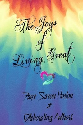 The Joys of Living Great! 1