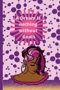bokomslag Goals and Dreams