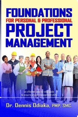 bokomslag FOUNDATIONS For Personal & Professional Project Management