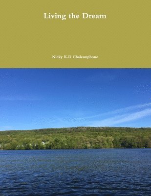 Nick Chaleunphone - Living the Dream, Häftad