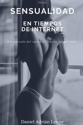 Daniel Adrián Leone, Daniel Adrián - Sensualidad en tiempos de Internet, Häftad