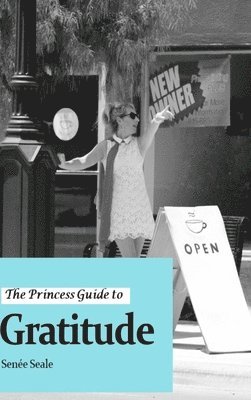 The Princess Guide to Gratitude 1