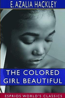 bokomslag The Colored Girl Beautiful (Esprios Classics)