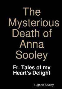 bokomslag The Mysterious Death of Anna Sooley.